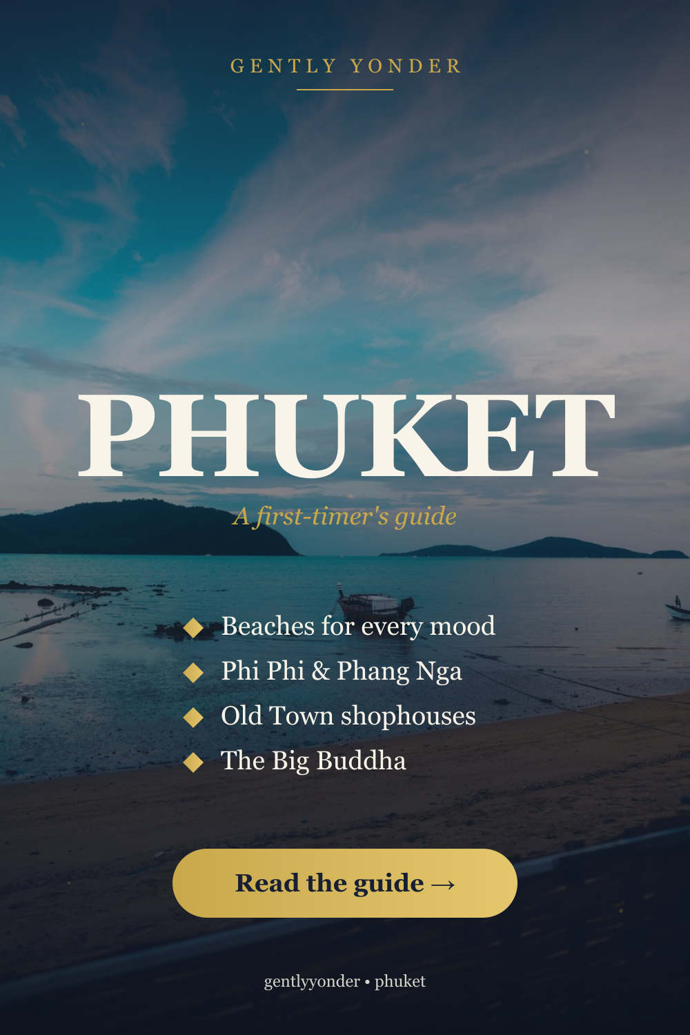 Phuket: A First-Timer's Guide