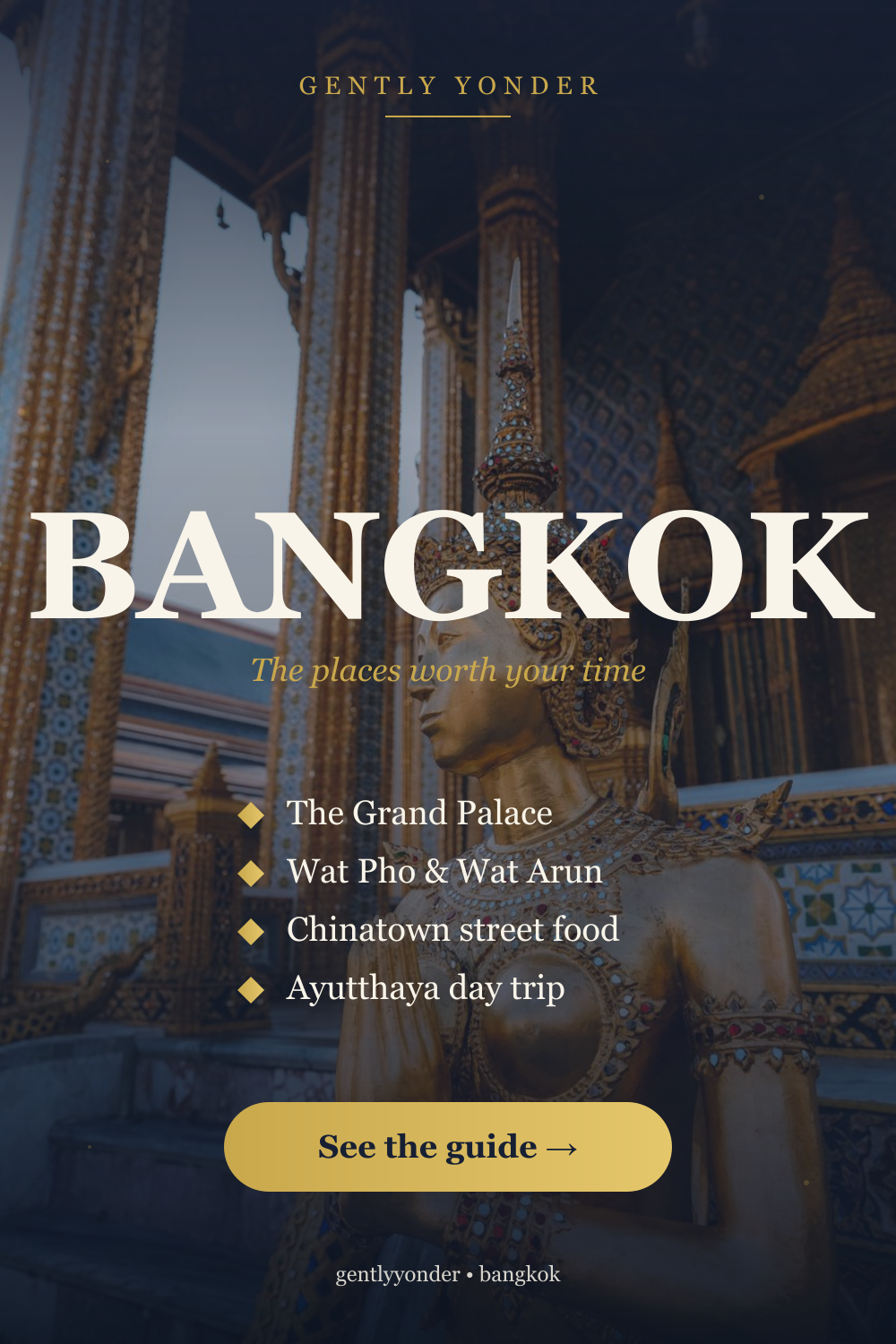 Bangkok: The Places Worth Your Time